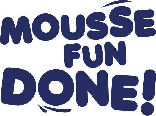 Mousse fun done